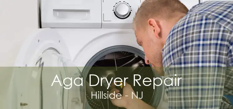 Aga Dryer Repair Hillside - NJ