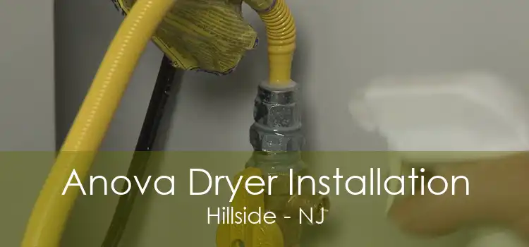 Anova Dryer Installation Hillside - NJ