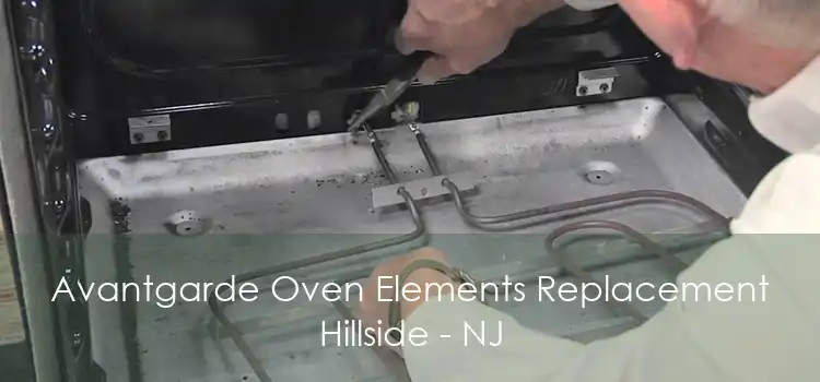 Avantgarde Oven Elements Replacement Hillside - NJ