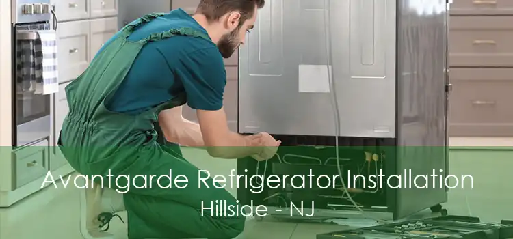 Avantgarde Refrigerator Installation Hillside - NJ