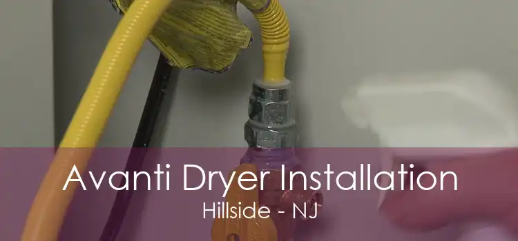 Avanti Dryer Installation Hillside - NJ