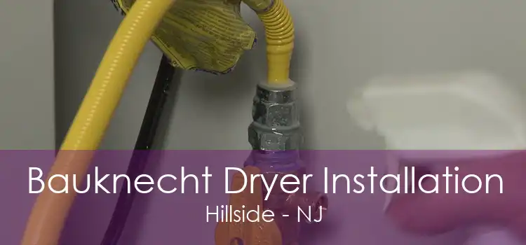 Bauknecht Dryer Installation Hillside - NJ