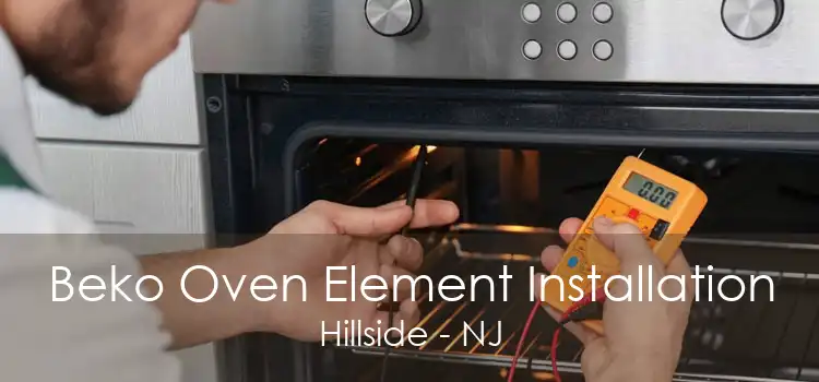 Beko Oven Element Installation Hillside - NJ