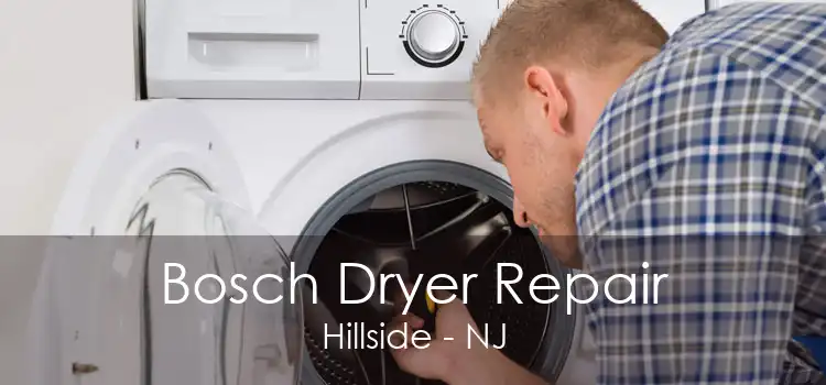 Bosch Dryer Repair Hillside - NJ