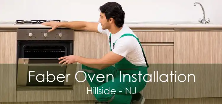 Faber Oven Installation Hillside - NJ