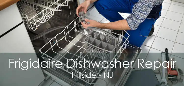 Frigidaire Dishwasher Repair Hillside - NJ