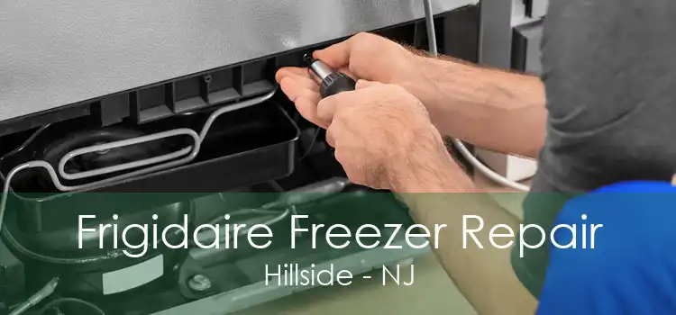 Frigidaire Freezer Repair Hillside - NJ