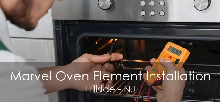 Marvel Oven Element Installation Hillside - NJ