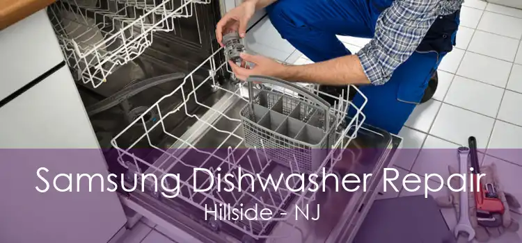 Samsung Dishwasher Repair Hillside - NJ