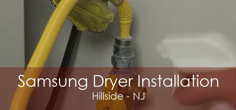 Samsung Dryer Installation Hillside - NJ