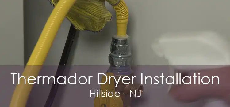 Thermador Dryer Installation Hillside - NJ