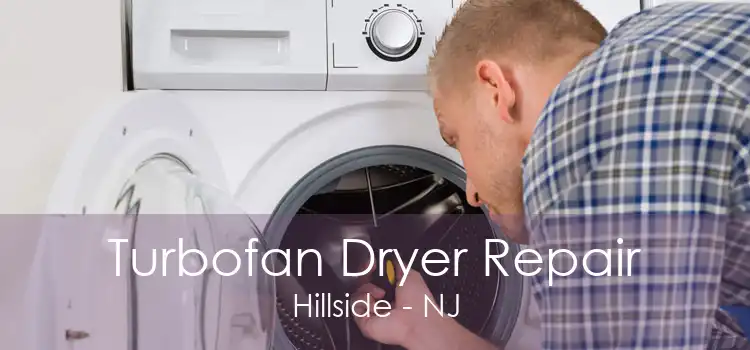 Turbofan Dryer Repair Hillside - NJ