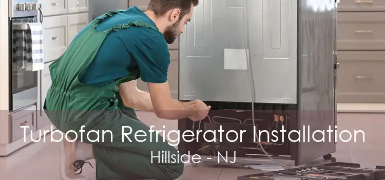 Turbofan Refrigerator Installation Hillside - NJ