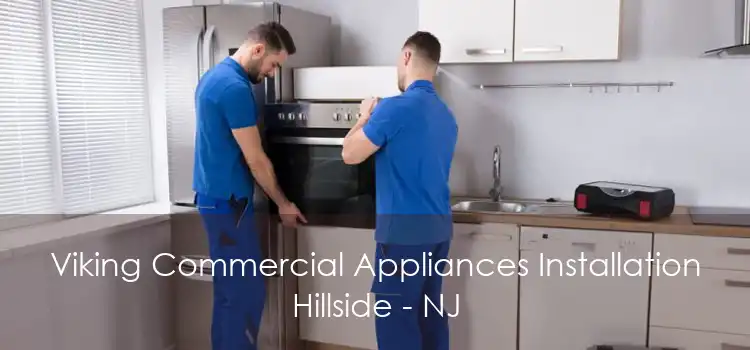 Viking Commercial Appliances Installation Hillside - NJ