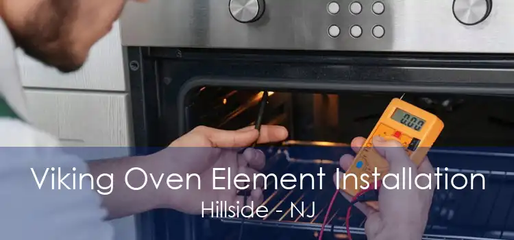 Viking Oven Element Installation Hillside - NJ