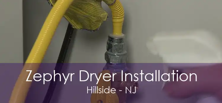 Zephyr Dryer Installation Hillside - NJ